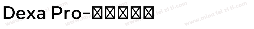 Dexa Pro字体转换